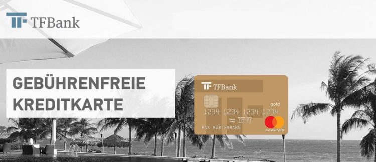 gebührenfreie Kreditkarte der TF Bank