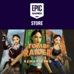 Tomb Raider I–III Remastered Epic