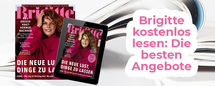 Brigitte kostenlos lesen: Angebote