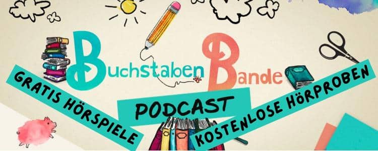 Kostenlose Hörspiele und mehr beim BuchstabenBande-Podcast
