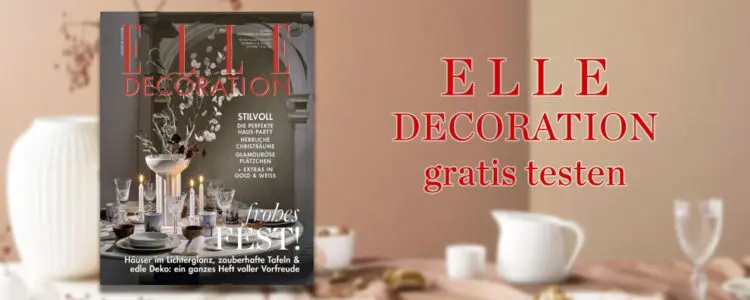 ELLE Decoration gratis testen