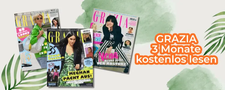 Grazia 3 Monate gratis lesen