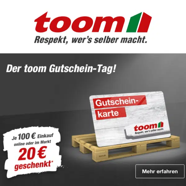 toom GutscheinTag 20€ ToomGutschein abstauben