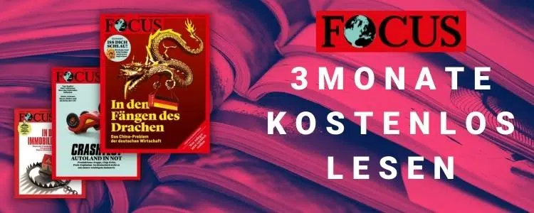 Focus 3 Monate kostenlos testen