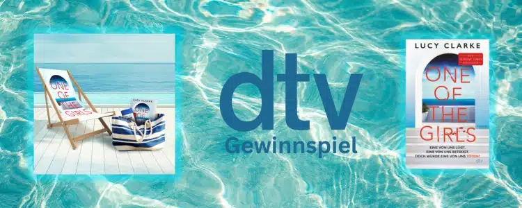 dtv Gewinnspiel; Lucy Clark One of the Girls; Liegestuhl; Sommer-Paket