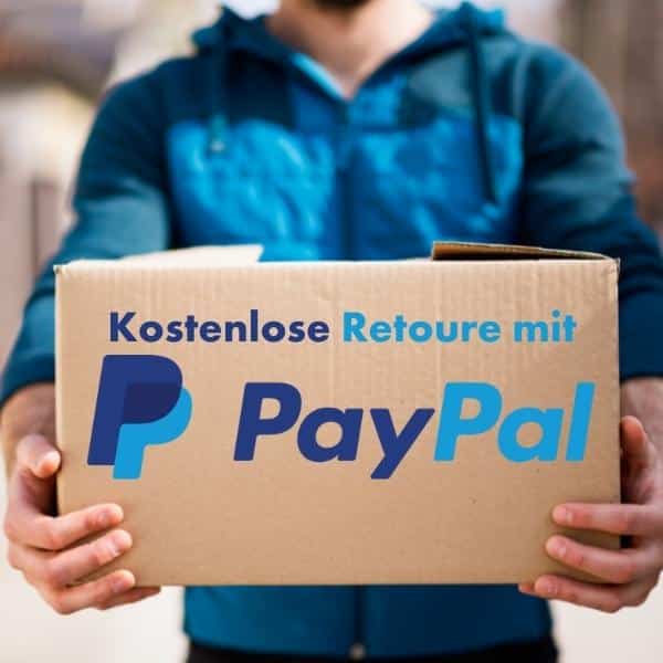 Mit PayPal kostenlose Retoure sichern