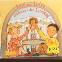 Pixi-Buch: Levi und Luise entdecken den Landtag
