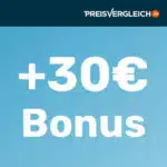 Preisvergleich 30€ Bonus