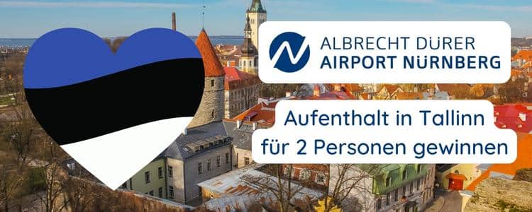 Airport Nürnberg verlost Aufenthalt in Tallinn
