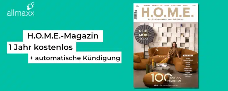 H.O.M.E. Magazin 1 Jahr kostenlos