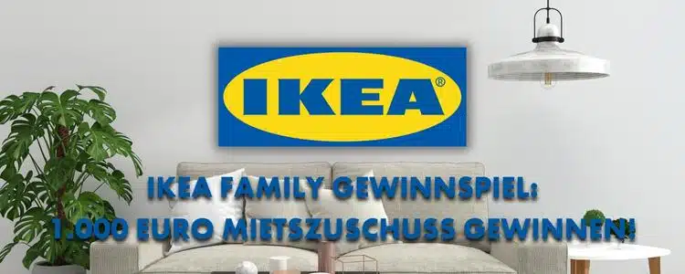 IKEA Family verlost 1.000€ Mietzuschuss