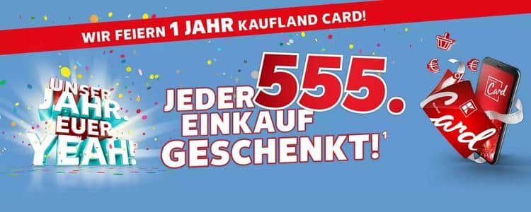 Kaufland-Card-Gewinnspiel: Jeder 555. Einkauf geschenkt
