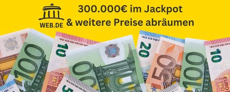 300.000€ Jackpot und weitere tolle Preise beim Web.de-Gewinnspiel