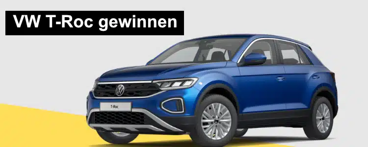 VW T-Roc gewinnen