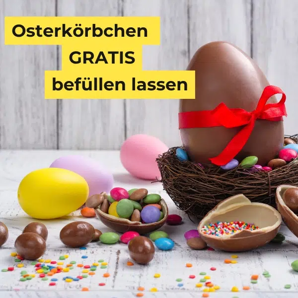 Osterkörbchen gratis befüllen lassen