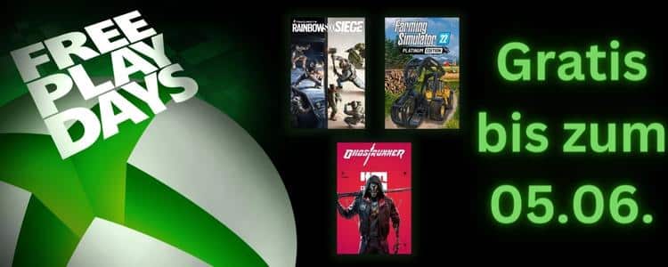 Xbox Free Play Days bis zum 05.06.