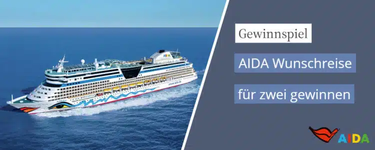 AIDA Gewinnspiel: Wunschreise gewinnen