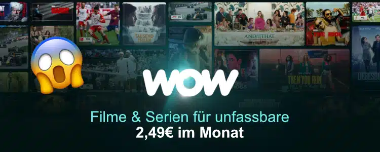 WOW Filme & Serien für nur 2,49€ im Monat