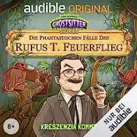 Die phantastischen Fälle des Rufus T. Feuerflieg