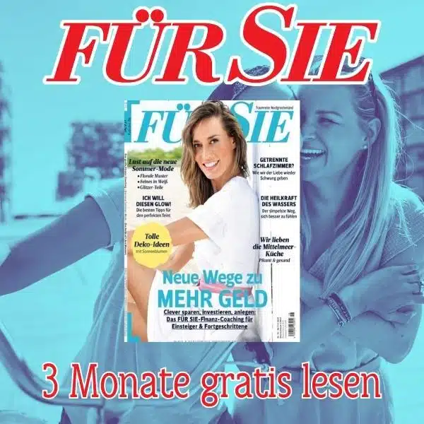 "FÜR SIE" 3 Monate kostenlos lesen