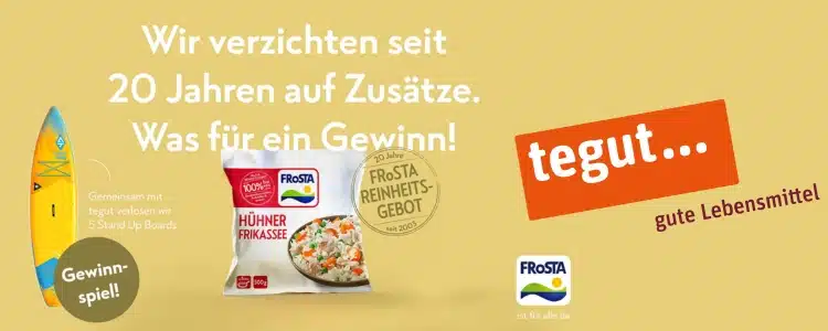 SUP-Gewinnspiel von tegut... und FRoSTA