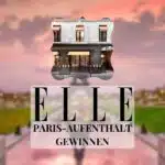 Elle-Gewinnspiel Paris-Aufenthalt gewinnen