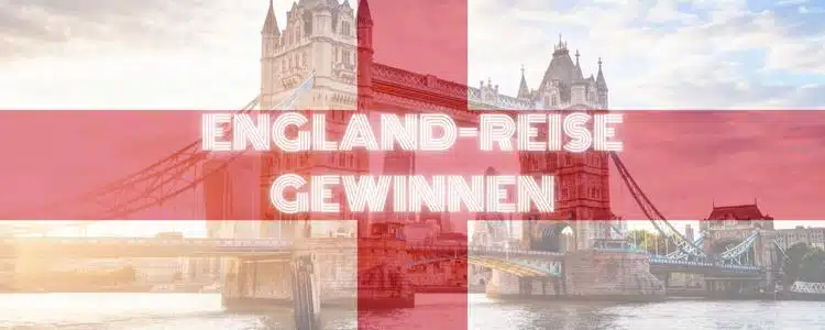 England-Reise gewinnen