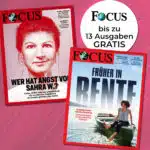 Focus bis zu 13 Ausgaben kostenlos