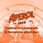 Aperol Gewinnspiel Festival-Wochenende Barcelona