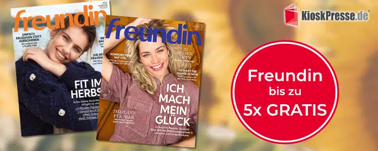 Freundin bis zu 5x kostenlos