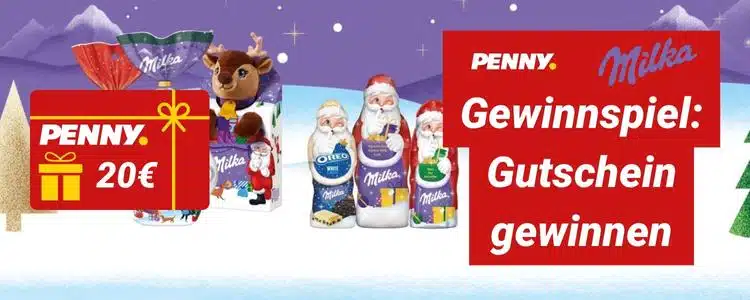 Penny und Milka Gewinnspiel; 20€ Einkaufsgutschein