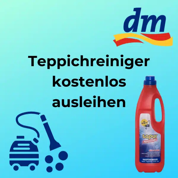 Bei dm Teppichreiniger ausleihen Gratis Service