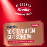 Barilla Al Bronzo; 10€ Eventim Gutschein