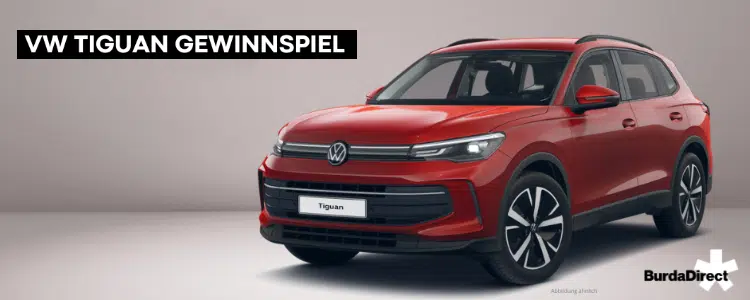 VW Tiguan bei BurdaDirect gewinnen