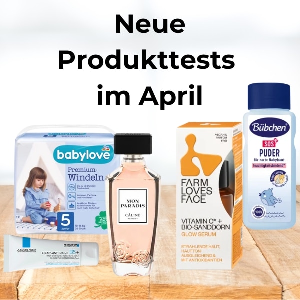 Produkttests im April