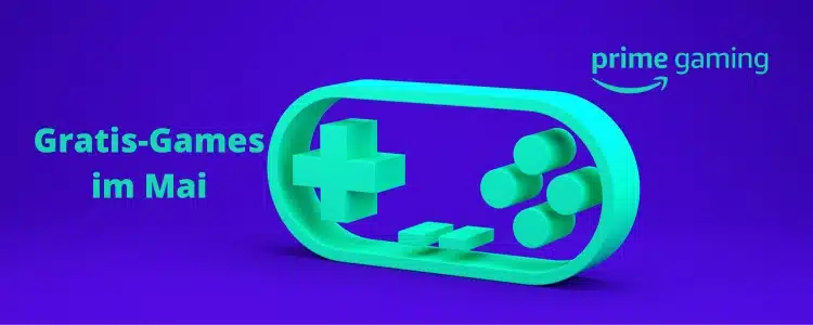 Prime Gaming im Mai 2025