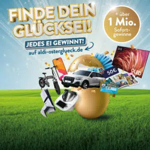 ALDI Ostereier; über 1 Mio Sofort-Gewinne