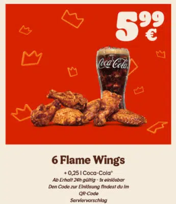 6 Flame Wings + Coca-Cola; 5,99€ 