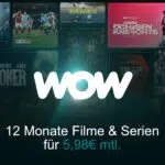 WOW Filme und Serien für 5,98€ pro Monat