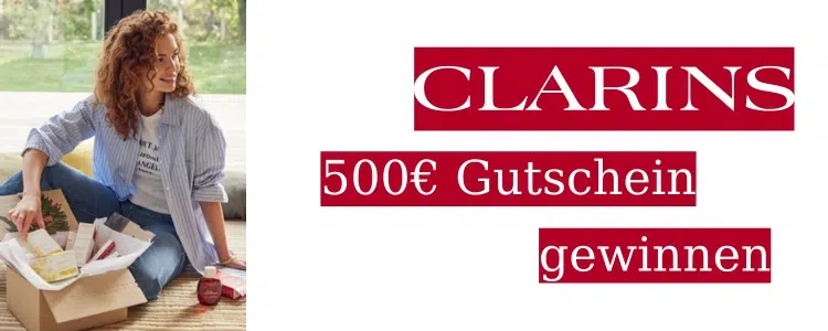Clarins 500€ Gutschein