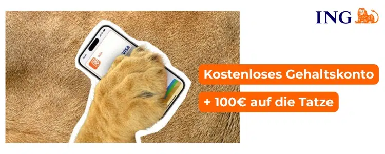 ING 100⏠Startguthaben: ING-App auf Handy; Löwentatze