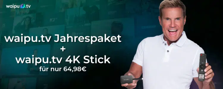 waipu,tv Stick; Dieter Bohlen; 1 Jahr kostenlos