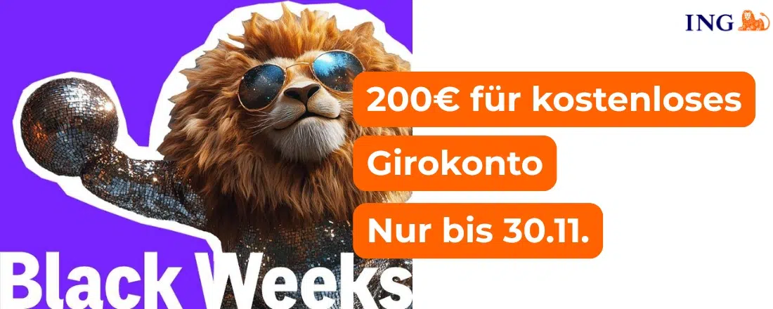 ING 200€ Startguthaben: ING-App auf Handy; Löwe Black Weeks