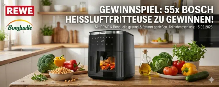 Bonduelle Gewinnspiel; Bosch Heißluftfritteuse