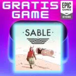 Kostenlose Spiel bei Epic Games: Sable