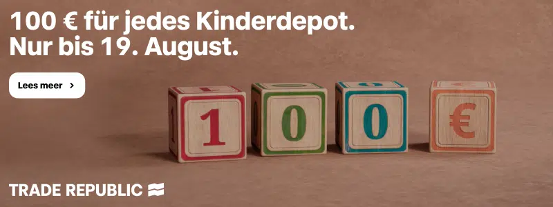 TradeRepublic Kinderdepot 100€ Bonus