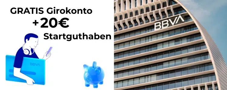 BBVA-Bank; Empfehlungscode, 20€ Startguthaben