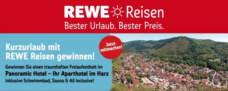 REWE Reisen-Gewinnspiel Harz