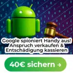 Android Klage; 40€ Schadensersatz