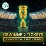 DFB-Pokal-Gewinnspiel 2026 Final-Tickets